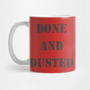 Done And Dusted Mug